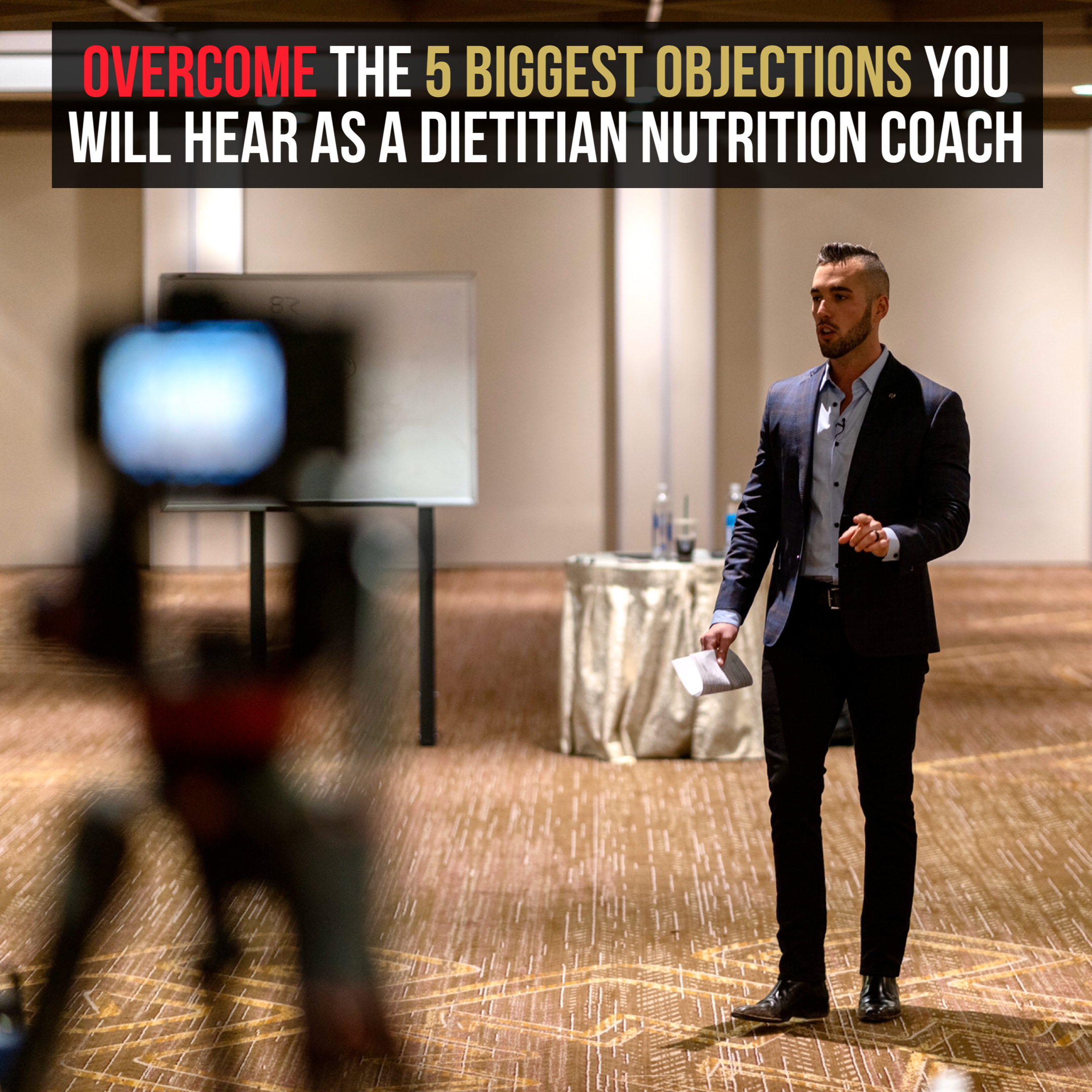 Dietitian Resources: How To Overcome The 5 Biggest Objections You Will Most Likely Hear In Your Nutrition Coaching Business
